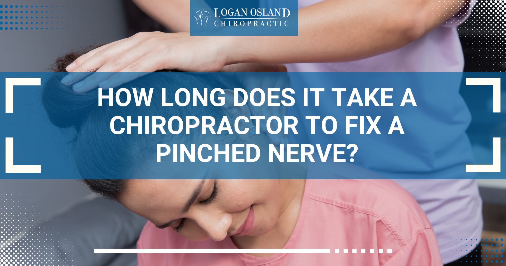 How Long Does It Take A Chiropractor To Fix A Pinched Nerve 