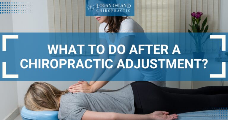 Patient lying face down on a chiropractic adjustment table while a chiropractor applies pressure to their back, with the text overlay 'What to Do After a Chiropractic Adjustment?' highlighting post-adjustment care tips provided by Logan Osland Chiropractic.