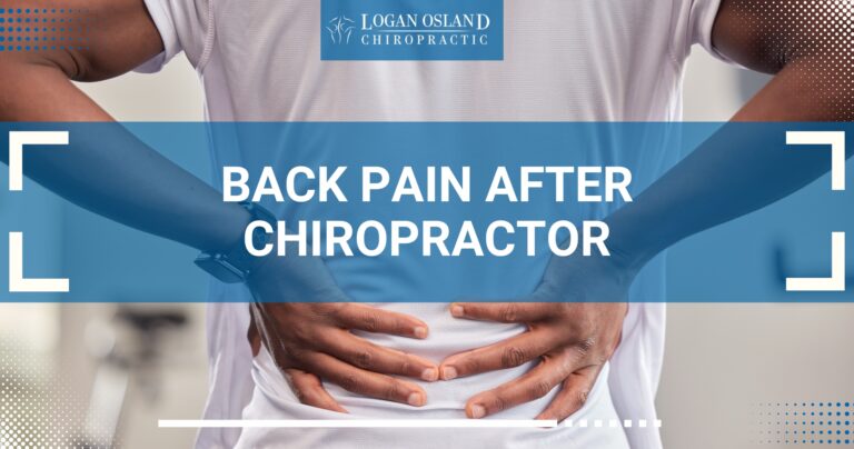 A person holding their lower back in pain, with the text 'Back Pain After Chiropractor' and a logo for Logan Osland Chiropractic."